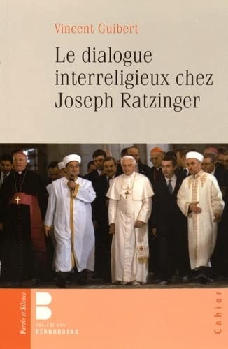 LE DIALOGUE INTERRELIGIEUX CHEZ JOSEPH RATZINGER, de Vincent Guibert | portada del libro