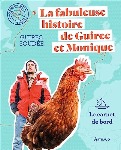 LA FABULEUSE HISTOIRE DE GUIREC ET MONIQUE LE CARNET DE BORD, de Guirec Soudée | portada del libro