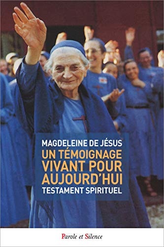 UN TEMOIGNAGE VIVANT POUR AUJOURD'HUI, de Magdeleine de Jésus | portada del libro
