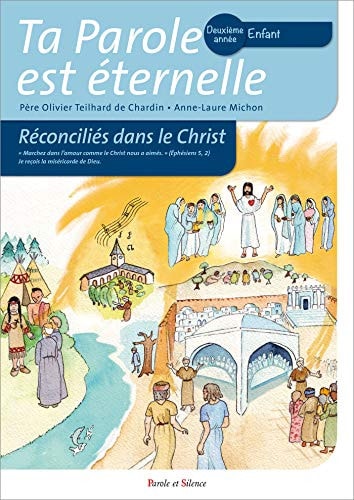 TA PAROLE EST ETERNELLE -RECONCILIES DANS LE CHRIST DEUXIEME, de Olivier Teilhard de Chardin | portada del libro