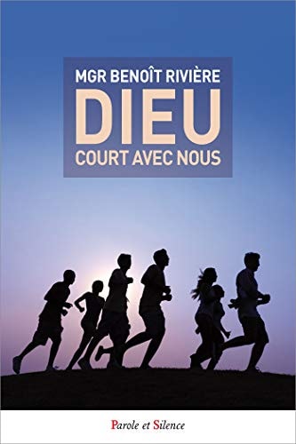 DIEU COURT AVEC NOUS, de Benoît Rivière | portada del libro