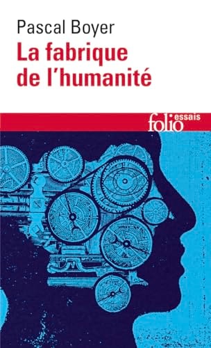 FABRIQUE DE L HUMANITE, de Pascal Boyer | portada del libro