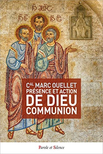 PRESENCE ET ACTION DE DIEU COMMUNION, de Marc Ouellet | portada del libro