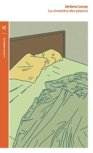LE CIMETIERE DES PLAISIRS, de Jérôme Leroy | portada del libro