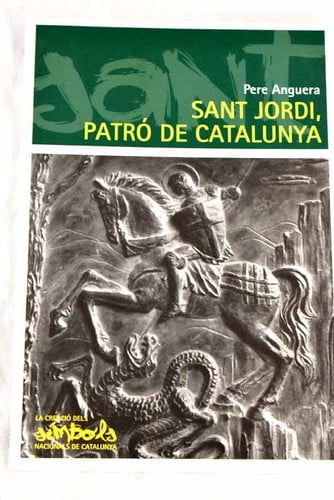 SANT JORDI, PATRÓ DE CATALUNYA, de PERE ANGERA | portada del libro