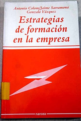 ESTRATEGIAS FORMACION EN LA EMPRESA, de Antonio J. Colom Cañellas | portada del libro