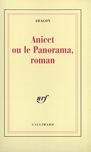 ANICET OU LE PANORAMA ROMAN, de Louis Aragon | portada del libro