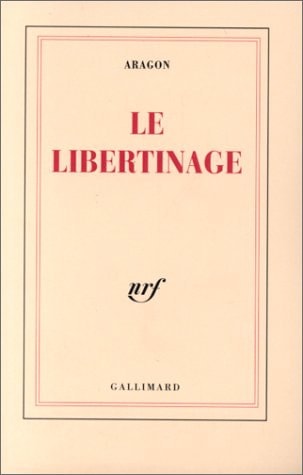 LE LIBERTINAGE, de Louis Aragon | portada del libro