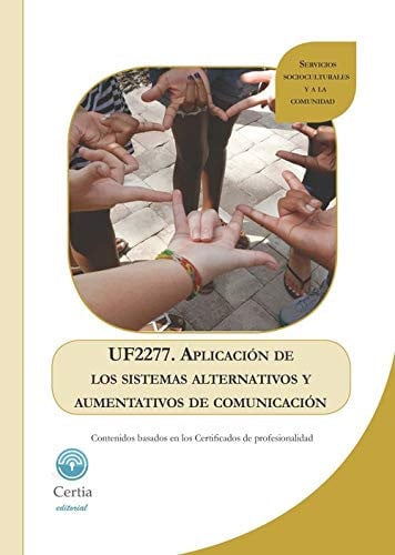 UF2277 Aplicación de los sistemas alternativos y aumentativos de comunicación, de Mosquera Gavilán | portada del libro