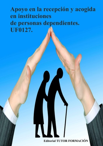APOYO EN LA RECEPCION Y ACOGIDA EN INSTITUCIONES DE PERSONAS, de LADRON JIMENEZ | portada del libro