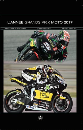 ANNEE GRANDS PRIX MOTO 2017, de SCHERTENLEIB | portada del libro