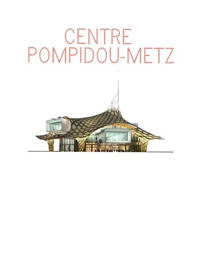 CENTRE POMPIDOU-METZ (FRANCAIS), de Centre Pompidou-Metz | portada del libro