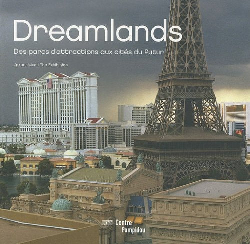 DREAMLANDS. ALBUM DE L'EXPOSITION, de Ottinger didier / bajac quentin | portada del libro