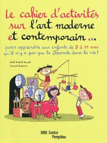 CAHIER D'ACTIVITES SUR L'ART MODERNE ET CONTEMPORAIN, de Cécile Guibert-Brussel | portada del libro