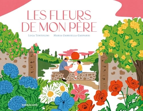 ES FLEURS DE MON PERE, de Luca Tortolini | portada del libro