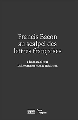 BACON AU SCALPEL DES LETTRES FRANCAISES, de Didier Ottinger | portada del libro