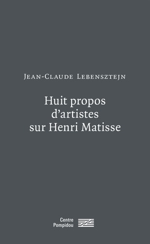 HUIT PROPOS D'ARTISTES SUR HENRI MATISSE, de Jean-Claude Lebensztejn | portada del libro