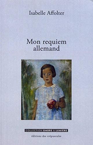 MON REQUIEM ALLEMAND, de Isabelle Affolter | portada del libro