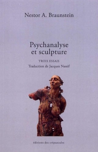 PSYCHANALYSE ET SCULPTURE, de Néstor A. Braunstein | portada del libro