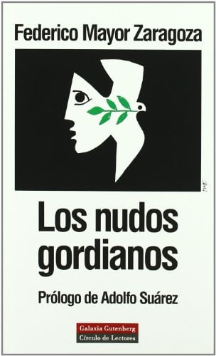 NUDOS GORDIANOS LOS GALAXIA, de MAYOR ZARAGOZA FEDERICO | portada del libro