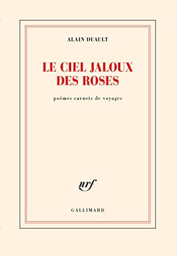 LE CIEL JALOUX DES ROSES, de Alain Duault | portada del libro