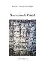Santuarios de Cristal, de CHAVEZ LOPEZ | portada del libro