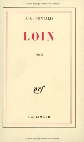LOIN, de Jean-Bertrand Pontalis | portada del libro