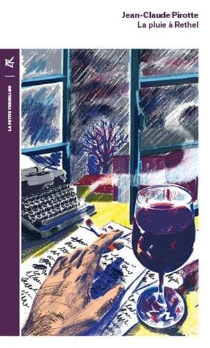 LA PLUIE A RETHEL, de Jean-Claude Pirotte | portada del libro