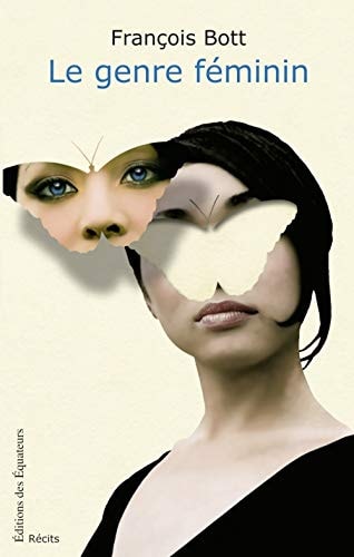 LE GENRE FEMININ, de François Bott | portada del libro