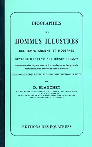 BIOGRAPHIES DES HOMMES ILLUSTRES DES TEMPS ANCIENS ET MODERN, de Désiré Blanchet | portada del libro
