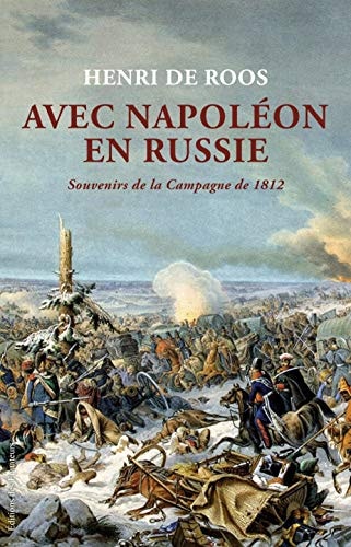 AVEC NAPOLEON EN RUSSIE, de Heinrich von Roos | portada del libro