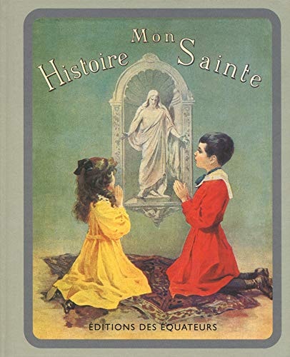 MON HISTOIRE SAINTE, de Henriette Suzanne Brès | portada del libro
