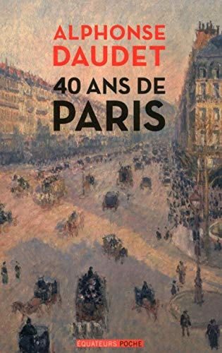 40 ANS DE PARIS 1857-1897, de Alphonse Daudet | portada del libro