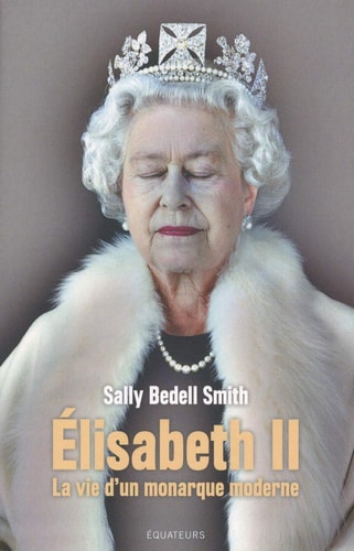 LA REINE ELISABETH II, de Sally Bedell Smith | portada del libro