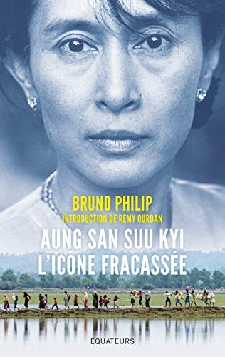 AUNG SAN SUU KYI, L'ICONE FRACASSEE, de Bruno Philip | portada del libro