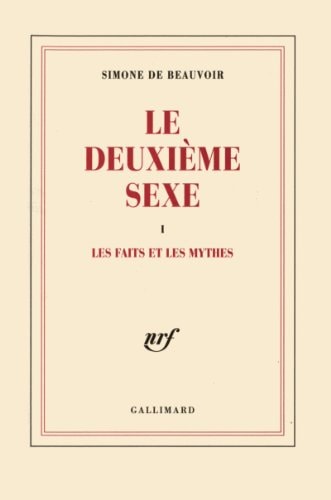 LE DEUXIEME SEXE T1 LES FAITS ET LES MYTHES, de Beauvoir | portada del libro