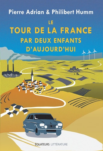Le tour de la France par deux enfants d'aujourd'hui, de Pierre Adrian | portada del libro