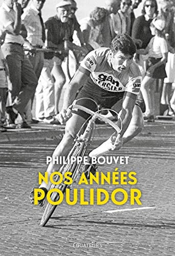 NOS ANNEES POULIDOR, de Philippe Bouvet | portada del libro