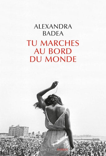 Tu marches au bord du monde, de Alexandra Badea | portada del libro
