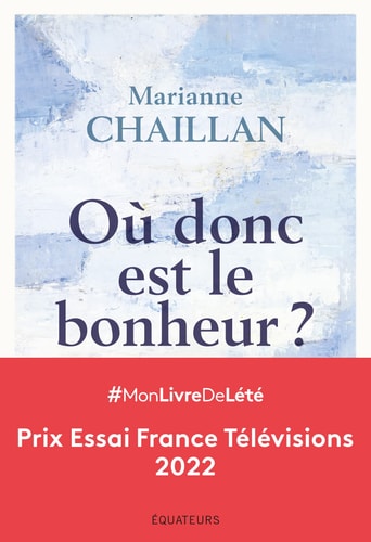 OU DONC EST LE BONHEUR ?, de Marianne Chaillan | portada del libro