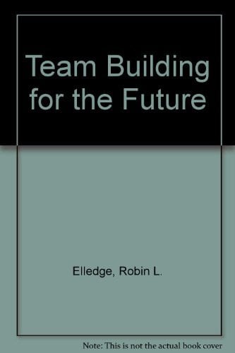 TEAM BUILDING FUTURE, de ELLEDGE | portada del libro