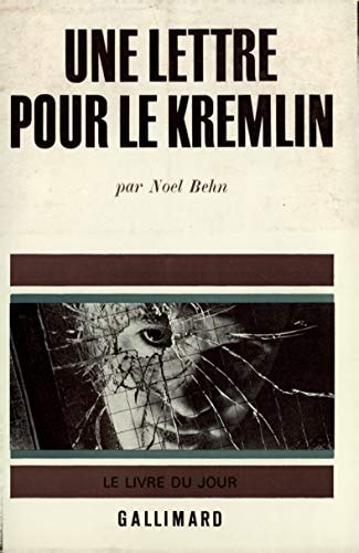 UNE LETTRE POUR LE KREMLIN, de Noel Behn | portada del libro