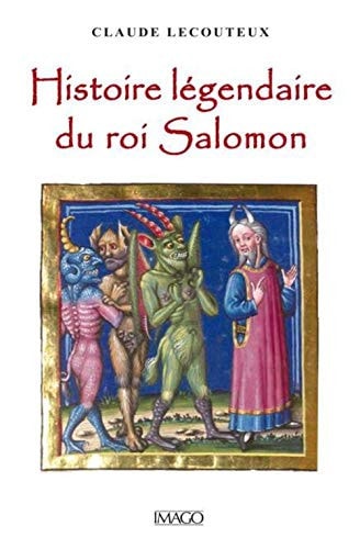 ISTOIRE LEGENDAIRE DU ROI SALOMON, de Claude Lecouteux | portada del libro