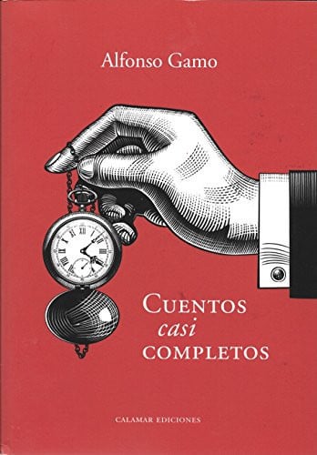 Cuentos casi completos, de Gamo Rodríguez | portada del libro