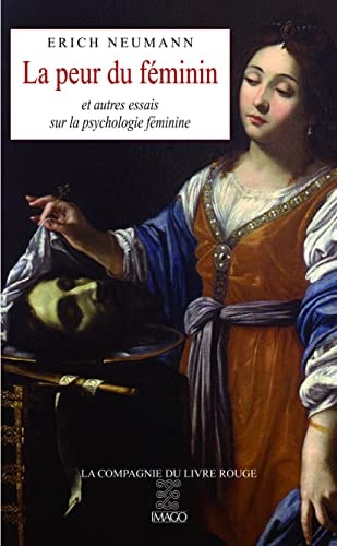 A PEUR DU FEMININ (TRADUIT DE L'ALLEMAN, de Erich Neumann | portada del libro