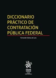 DICCIONARIO PRACTICO DE CONTRATACION PUBLICA FEDERAL, de GOMEZ DE LARA | portada del libro