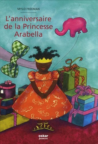 ANNIVERSAIRE DE LA PRINCESSE ARABELLA L', de Mylo Freeman | portada del libro