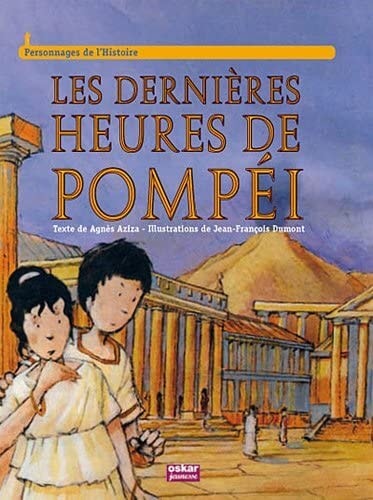 DERNIERES HEURES DE POMPEI LES, de Agnès Aziza | portada del libro