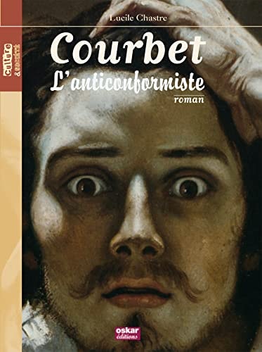 GUSTAVE COURBET, de Lucile Chastre | portada del libro