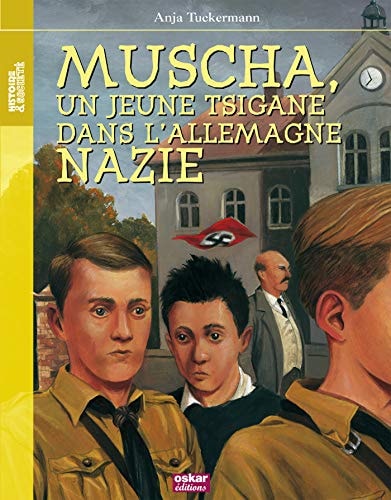 MUSCHA JEUNE TZIGANE DANS L'ALLEMAGNE NAZIE, de Anja Tuckermann | portada del libro